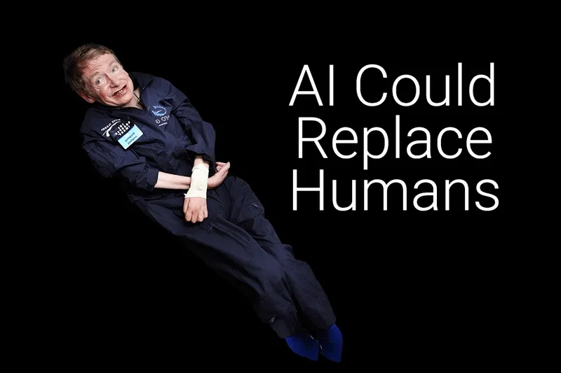 AI will replace humans, so says Stephan Hawking 1